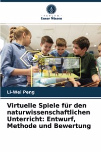 Virtuelle Spiele für den naturwissenschaftlichen Unterricht