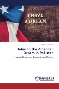 Defining the American Dream in Pakistan