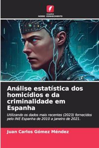 Análise estatística dos homicídios e da criminalidade em Espanha