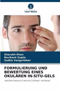 Formulierung Und Bewertung Eines Okulären In-Situ-Gels