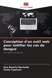 Conception d'un outil web pour notifier les cas de dengue