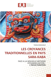 Les Croyances Traditionnelles En Pays Sara-Kaba