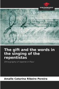 gift and the words in the singing of the repentistas