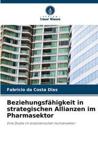 Beziehungsfähigkeit in strategischen Allianzen im Pharmasektor