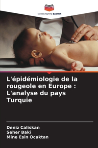 L'épidémiologie de la rougeole en Europe