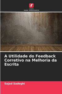 A Utilidade do Feedback Corretivo na Melhoria da Escrita