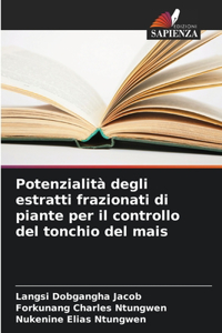 Potenzialità degli estratti frazionati di piante per il controllo del tonchio del mais