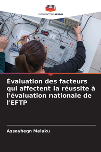 Évaluation des facteurs qui affectent la réussite à l'évaluation nationale de l'EFTP