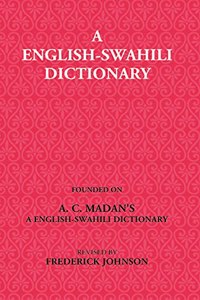 Madan's English-Swahili Dictionary [Hardcover] A. C. Madan F. Johnson