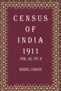 Census Of India 1911: Central Provinces And Berar - Report Volume Book 16 Vol. X, Pt. 1