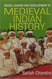 Social Chang and Development in Medieval Indian History