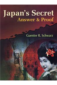 Japan's Secret: Answer and Proof