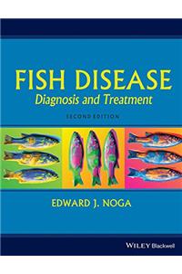 FISH DISEASE: DIAGNOSIS AND TREATMENT