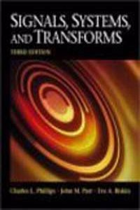 Signals, Systems, And Transforms, 3/E