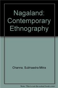 Nagaland: Contemporary Ethnography