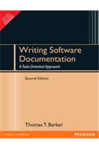 Writing Software Documentation : A Task-Oriented Approach