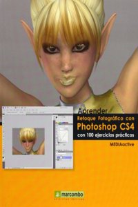 Aprender Retoque Fotografico con Photoshop CS4