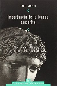 Importancia de la lengua sanscrita (Clasicos recuperados) (Spanish Edition)