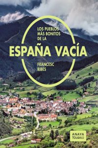 Los pueblos mas bonitos de la Espana vacia