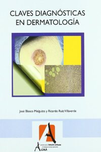 Claves diagnosticas en dermatologia (Ciencias sanitarias) (Spanish Edition)