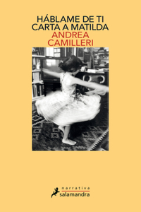 Háblame de ti: carta a Matilda / Tell Me About You: Letter to Matilda