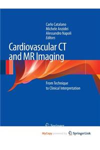 Cardiovascular CT and MR Imaging