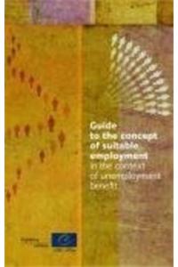 Guide to the Concept of Suitable Employment in the Context of Unemployment Benefit
