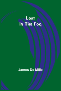 Lost in the Fog