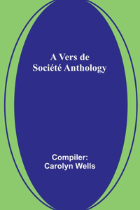 Vers de Société Anthology