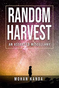 Random Harvest- An Assorted Miscellany