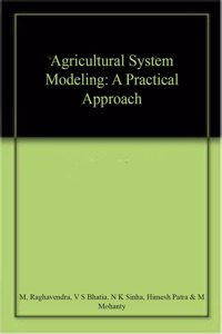 Agricultural System Modeling: A Practical Approach