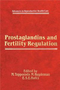 Prostaglandins and Fertility Regulation
