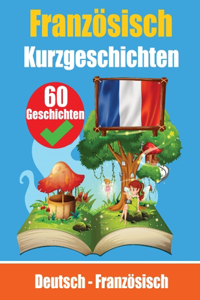 Kurzgeschichten auf Französisch Französisch und Deutsch Nebeneinander