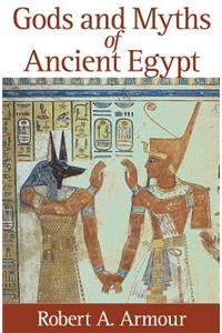 Gods and Myths of Ancient Egypt