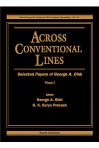 Across Conventional Lines: Selected Papers of George a Olah (in 2 Volumes)