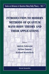 Introduction to Modern Methods of Quantum Many-Body Theory and Their Applications