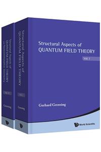 Structural Aspects of Quantum Field Theory and Noncommutative Geometry (in 2 Volumes)