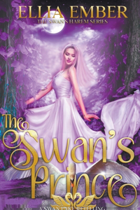 Swan's Prince: A Swan Lake Reverse Harem Retelling