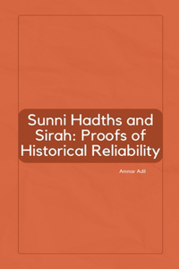 Sunni Hadiths and Sirah