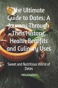 The Ultimate Guide to Dates