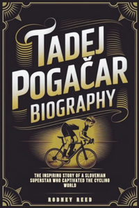 Tadej PogaCar Biography