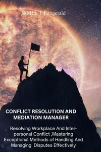 Conflict Resolution and Mediation Manager