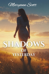 Shadows of Yesterday