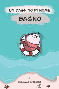 bagnino di nome Bagno