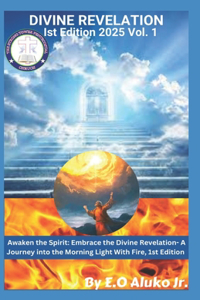 DIVINE REVELATION Ist Edition 2025 Vol. 1