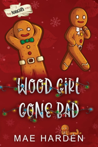 Wood Girl Gone Bad