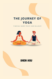 The Journey of Yoga