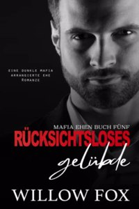 Rücksichtsloses Gelübde