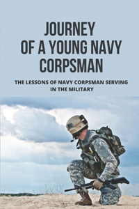 Journey Of A Young Navy Corpsman