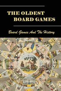 The Oldest Board Games